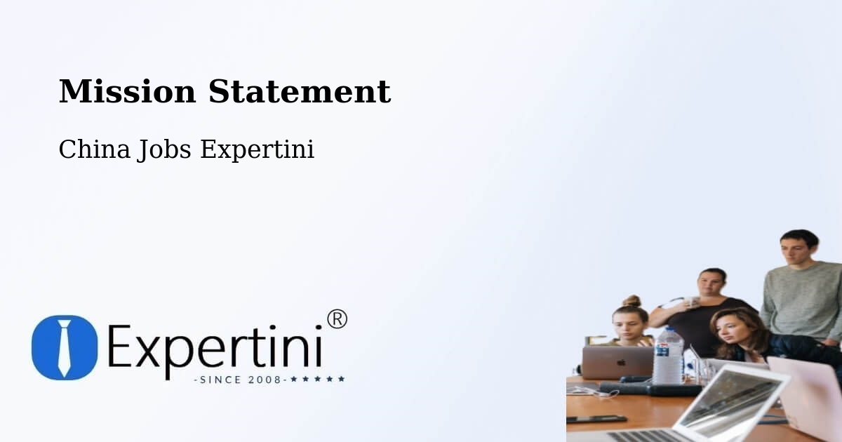 Corporate Mission – Quanzhou - China Jobs Expertini