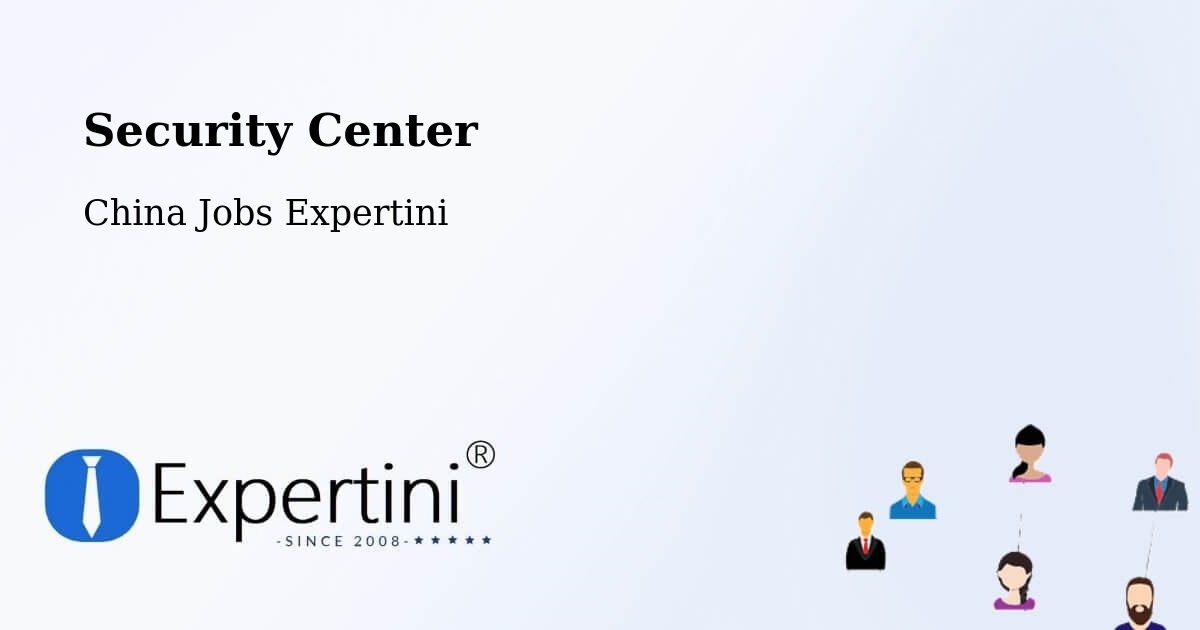 Security & Compliance – Quanzhou - China Jobs Expertini